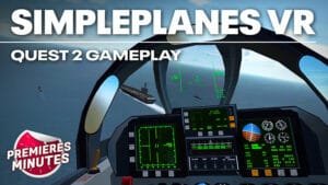 SimplePlanes VR : Gameplay Quest 2 – Des avions par milliers à piloter !