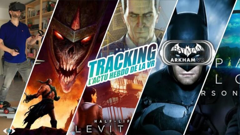 Tracking #129 : Batman VR, Peaky Blinders, nouveau contrôleur Valve…
